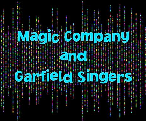 Magic Company and Garfield Singers image